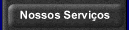 Nossos Servi�os